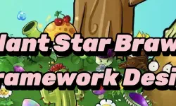 Featured image of post 【C++ Game Dev from Scratch】Plant Star Brawl - Framework Design