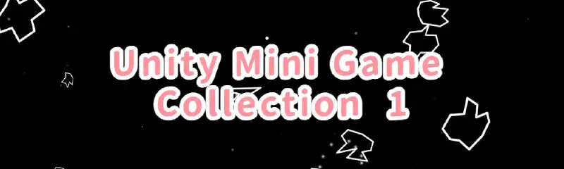 Featured image of post 【Practice Log】Unity Mini Game Collection 1